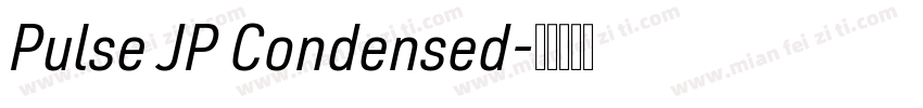 Pulse JP Condensed字体转换